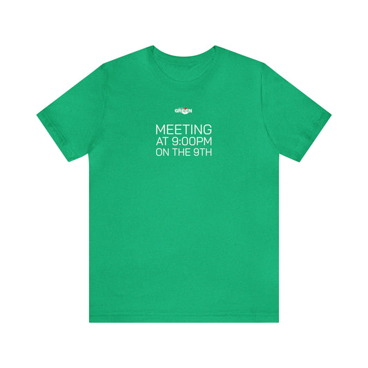 Meeting at 9pm on the 9th | 2023-24 On the Old School Kelly Green Limited Edition T-shirt